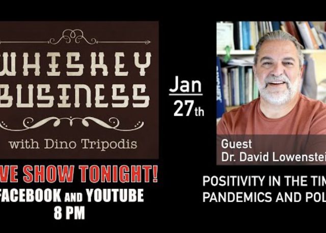 ‘Whiskey Business’ this Week: ‘Positivity in the Time of Pandemics’ [VIDEO]