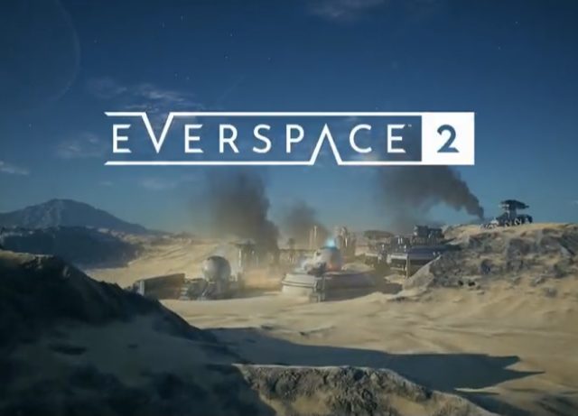 EVERSPACE 2 Looks Like the Space Game We’ve All Been Waiting For [VIDEO]