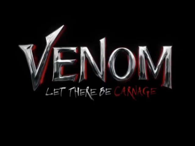 ‘VENOM: LET THERE BE CARNAGE’ – Official Trailer. Looking Good!