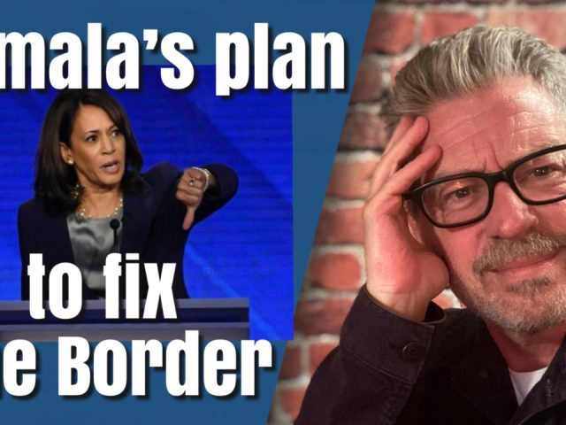 Kamala’s Plan to Fix the Border