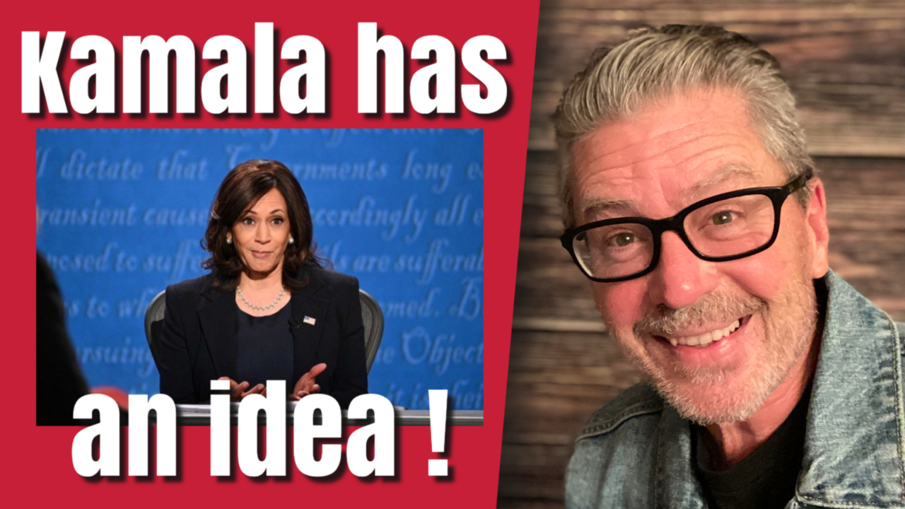 Kamala Has an Idea
