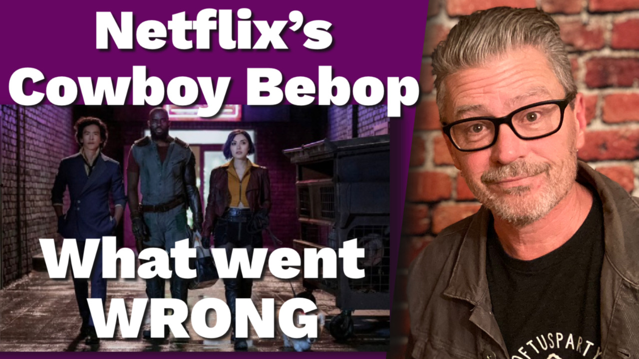 Netflix’s ‘Cowboy Bebop:’ What Went Wrong