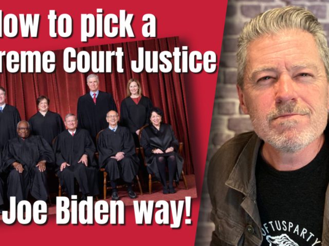 How to pick a Supreme Court Justice the Joe Biden way! (Update!)