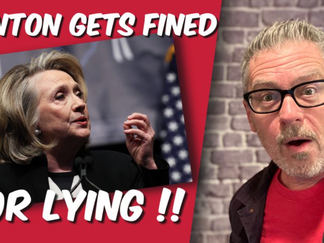 Clinton Gets Fined for Lying. (Video)