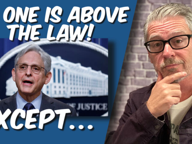 No one is above the law! Except…