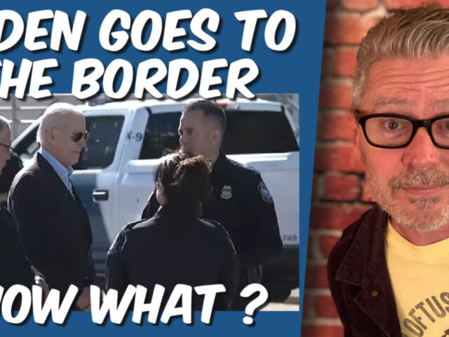 Biden goes to the border. Now what? (video)
