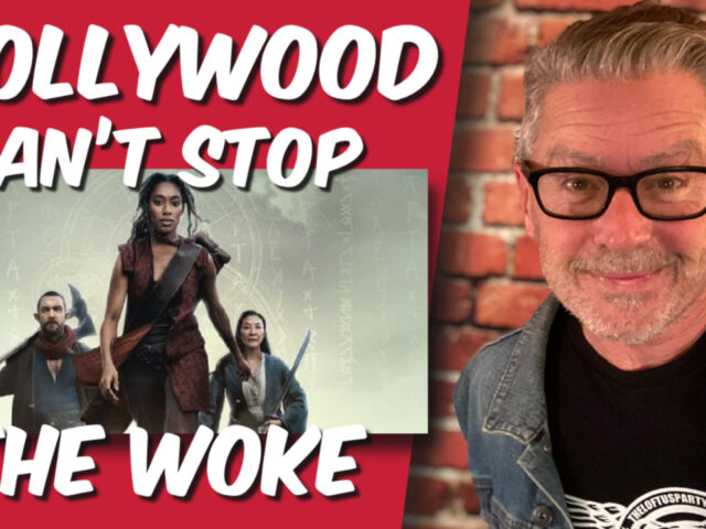 Hollywood Can’t Stop the Woke!