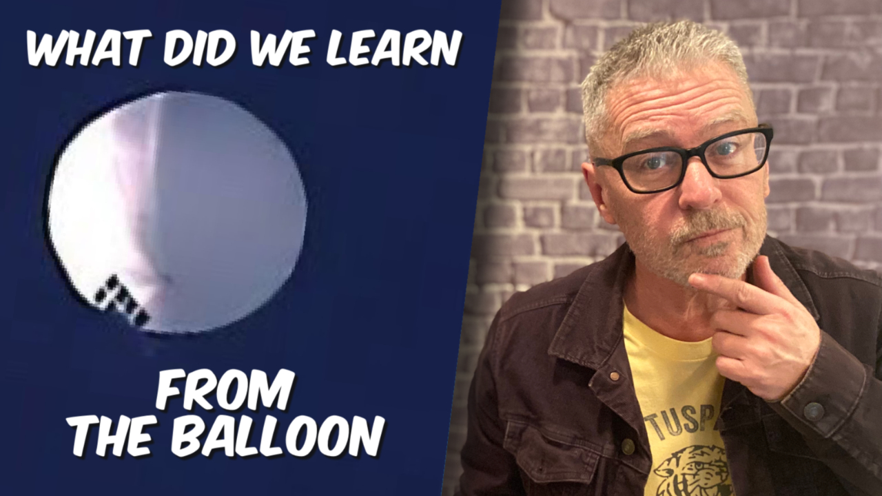 What did we learn from the Chinese Spy Balloon? Lots.
