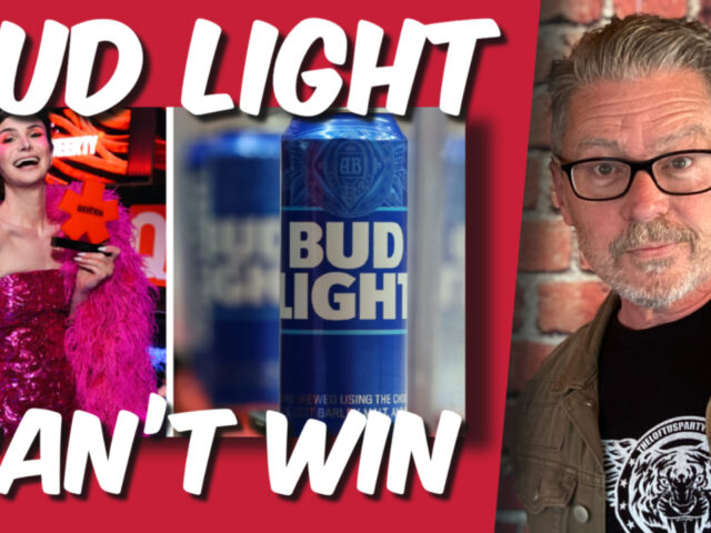 Bud Light can’t win. (video)