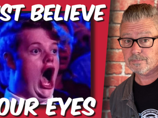 Believe your eyes. (video)