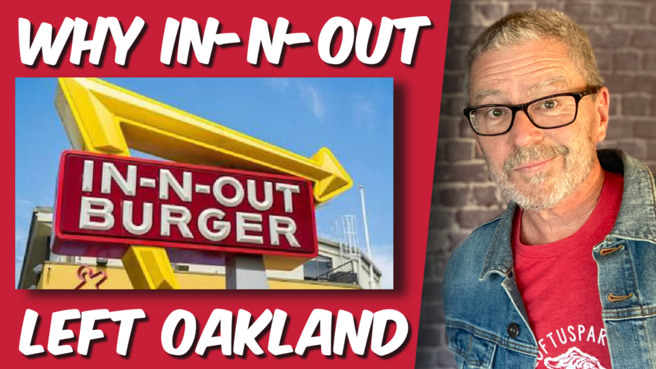 In-N-Out is leaving Oakland. Here’s why. (video)