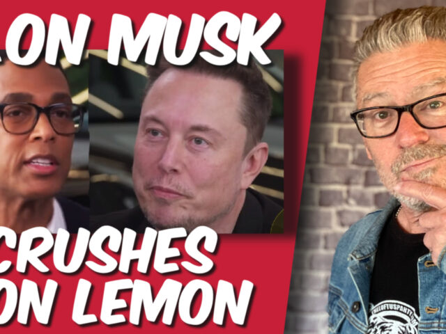 Elon Musk cancels Don Lemon show for some very good reasons. (video)