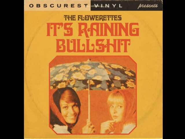 ‘It’s Raining Bullshit’ & other lost musical ‘wonders’ of bygone age.