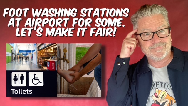 Foot washing stations for some. Let’s make it fair.
