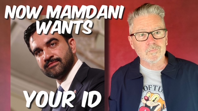 Now Mamdani wants your ID!